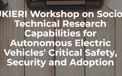 UKIERI Workshop on Socio-Technical Research Capabilities for Autonomous Electric Vehicles’ Critical Safety, Security and Adoption